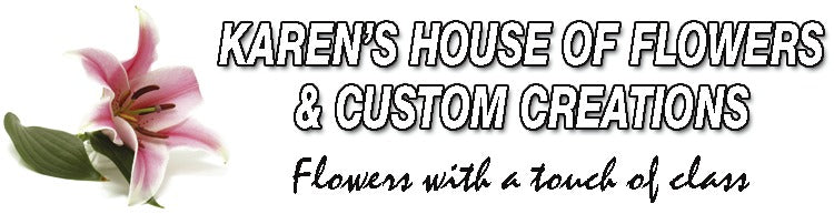 Karen's House Of Flowers & Custom Creations
