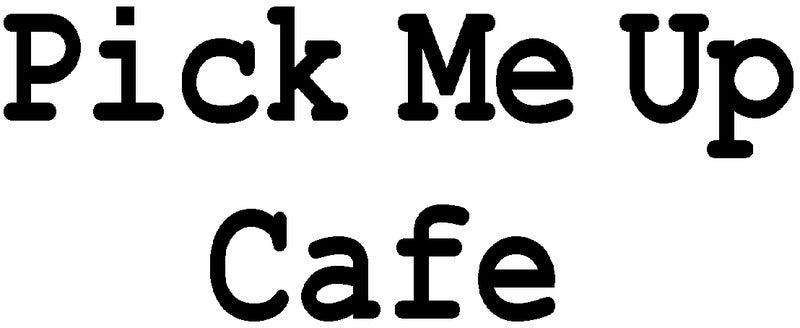 Pick Me Up Cafe