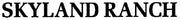 Skyland Ranch