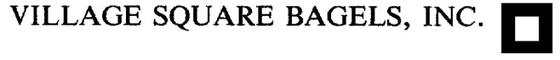 Village Square Bagels, Inc.