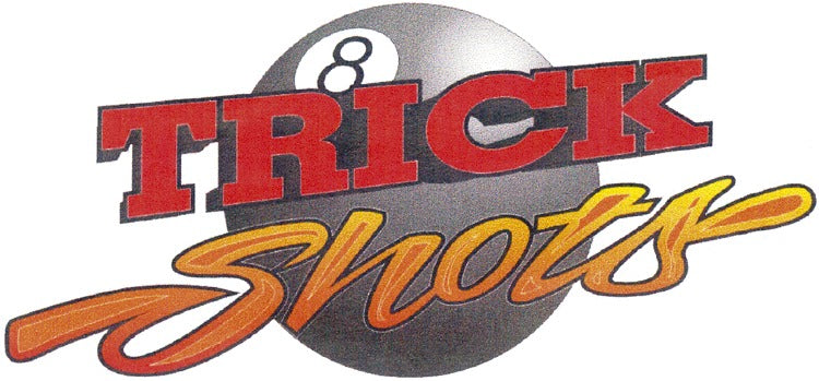 Trick Shots