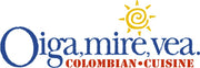 Oiga, Mire, Oiga, Mire, Vea Colombian Cuisine