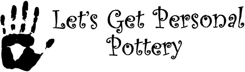 Let's Get Personal Pottery