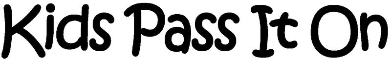 Kids Pass It On