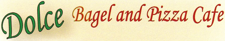 Dolce Bagel & Pizza Cafe
