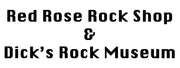 Red Rose Rock Shop & Dick's Rock Museum