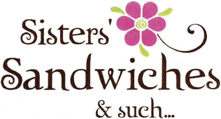 Sisters' Sandwiches & Such