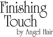 Finishing Touch By Angel Hair