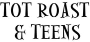 Tot Roost & Teens