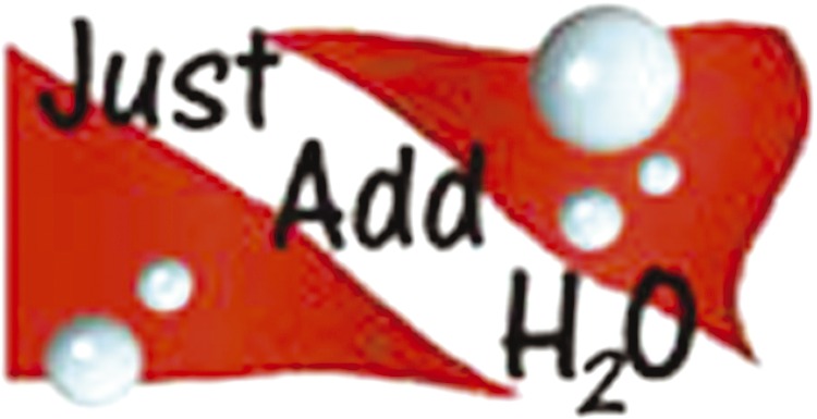Just Add H2O