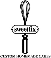 Sweet Fix Custom Homemade Cakes
