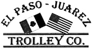El Paso-Juarez Trolley Co.