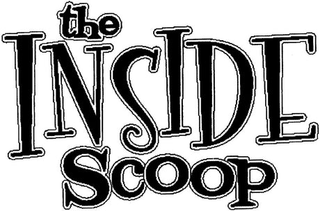 The Inside Scoop