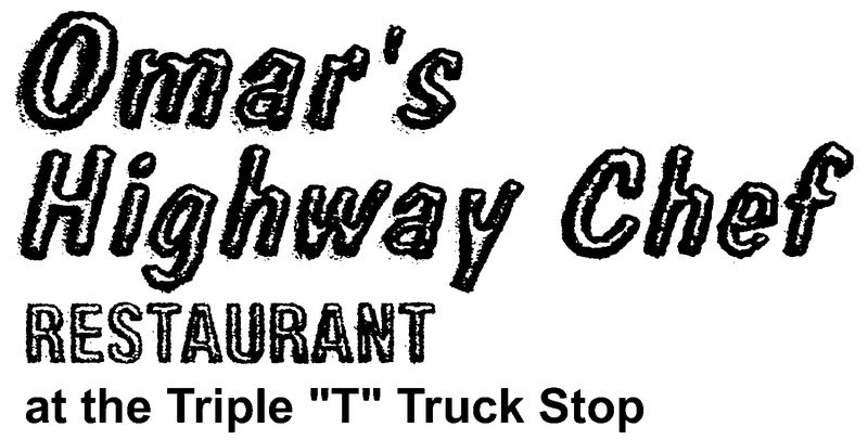 Omar's Hwy. Chef Restaurant at The Triple "T"