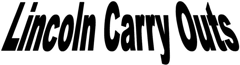 Lincoln Carry Outs
