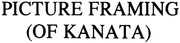 Picture Framing of Kanata