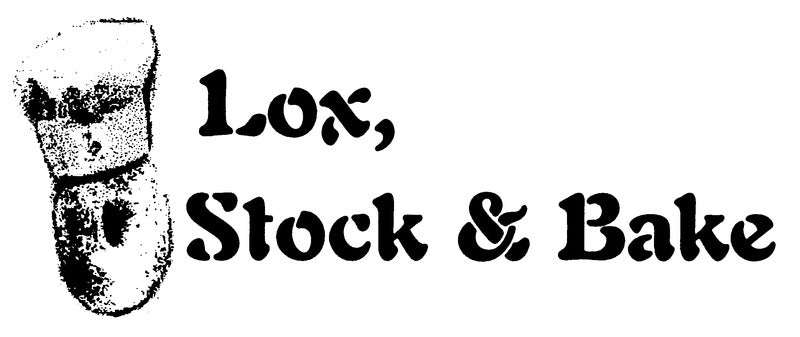 Lox, Stock & Bake