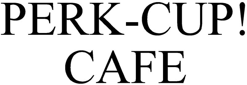 Perk - cUP! Cafe