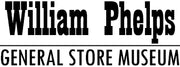 William Phelps General Store Museum