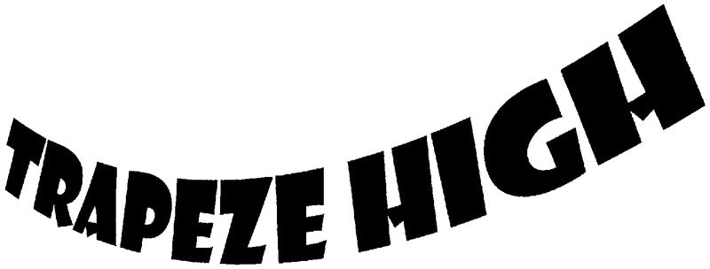 Trapeze High