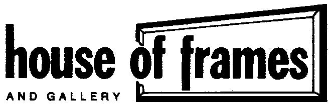 House of Frames