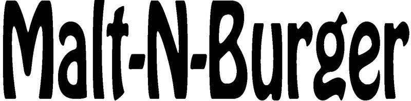 Malt-N-Burger