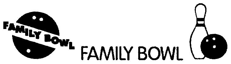 Family Bowl