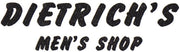 Dietrich's Men's Shop