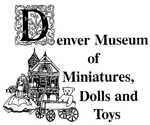 Denver Museum of Miniatures, Dolls & Toys