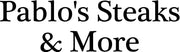 Pablo's Steaks & More