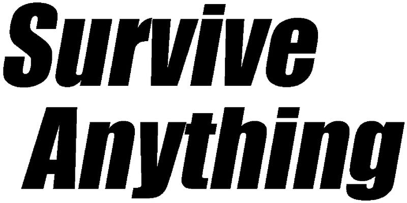 Survive Anything