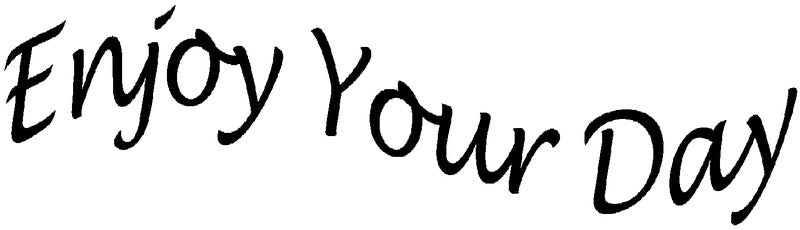 Enjoy Your Day