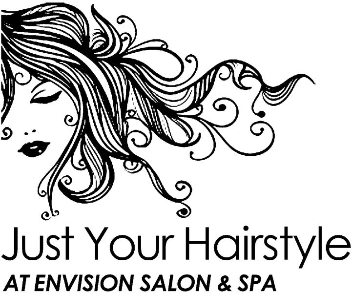 Just Your Hairstyle at Envision Salon & Spa
