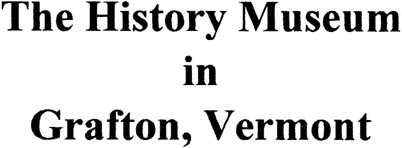 History Museum in Grafton, Vermont