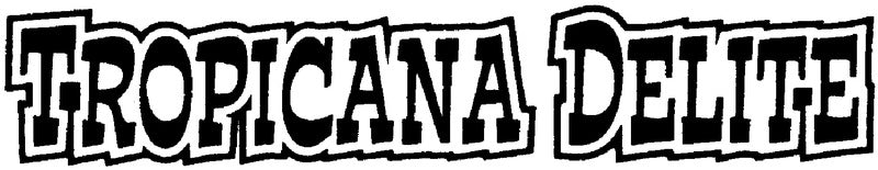 Tropicana Delite