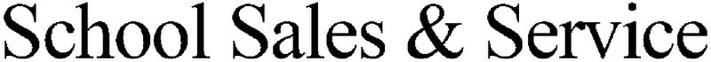 School Sales & Service