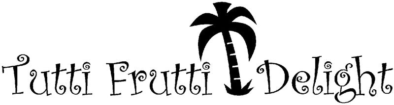Tutti Frutti Delight