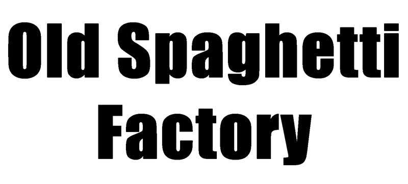 Old Spaghetti Factory