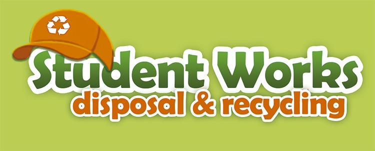 Student Works Disposal & Recycling