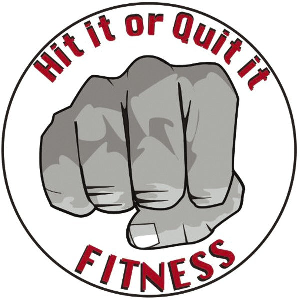 Hit it Or Quit it Fitness
