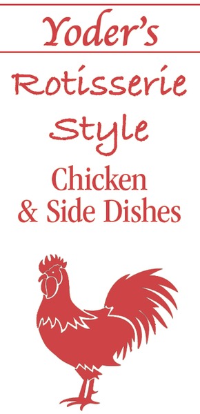 Yoder's Rotisserie Style Chicken & Side Dishes