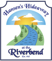 Hansen's Hideaway at the Riverbend