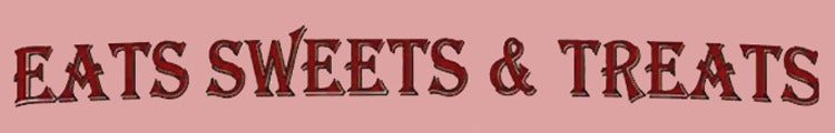 Eats Sweets & Treats