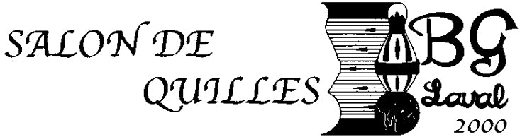 Salon de Quilles BG Laval 2000